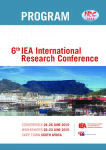 PROGRAM 6 	IEA International 	 Research Conference th  CONFERENCE	24–26 JUNE 2015