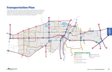 Transportation Plan Transportation and mobility are critical in supporting land use and development, providing access to local goods and services. Montgomery enjoys a layered system of trails, transit services, local roa