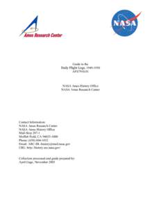 Guide to the Daily Flight Logs, [removed]AFS7910.01 NASA Ames History Office NASA Ames Research Center