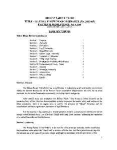BISHOP PAIUTE TRIBE TITLE - ILLEGAL FIREWORKS ORDINANCE (NoENACTED BY TRIBAL COUNCIL: JulyEffective Date: July 13, 2015) TABLE OF CONTENTS Title L Illegal Fireworks Ordinance