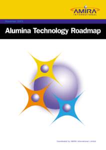 NovemberAlumina Technology Roadmap Coordinated by AMIRA International Limited