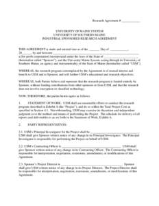 Research Agreement # ____________  UNIVERSITY OF MAINE SYSTEM UNIVERSITY OF SOUTHERN MAINE INDUSTRIAL SPONSORED RESEARCH AGREEMENT