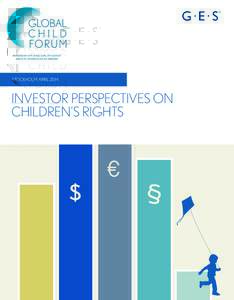 Ethical investment / Economy / Finance / Money / Global Child Forum / Principles for Responsible Investment / Calvert Investments / Global Reporting Initiative / UNICEF / Environmental /  social and corporate governance