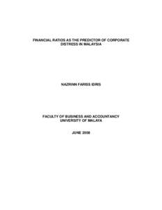 FINANCIAL RATIOS AS THE PREDICTOR OF CORPORATE DISTRESS IN MALAYSIA NAZRINN FARISS IDRIS  FACULTY OF BUSINESS AND ACCOUNTANCY
