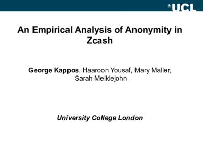 An Empirical    An Empirical Analysis of Anonymity in Zcash   