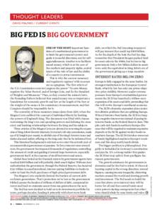 thought leaders david malpass // current events Big Fed is big government debt, on which the Fed (meaning taxpayers) will pay interest that could top $100 billion.