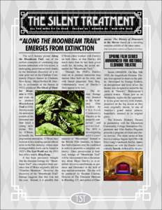 ALL THE NEWS FIT TO HEAR • VOLUME 02 • NUMBER 02 • MAR/APR 2008  “ALONG THE MOONBEAM TRAIL” EMERGES FROM EXTINCTION 	 The sci-fi fantasy picture Along the Moonbeam Trail, one of the