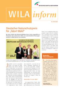 WILA Nr. 65•02| 2011 Deutscher Naturschutzpreis für „Tatort Wald“ Bei dem Projekt des Wissenschaftsladen Bonn lernen Jugendliche in