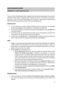 PUBLIC PROCUREMENT REFORM FACTSHEET No. 7 : Green Public Procurement The new rules aim at facilitating a better integration of environmental considerations in procurement procedures. They include a horizontal clause rela