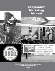 Cooperative Marketing Manual Federation of Southern Cooperatives/ Land Assistance Fund