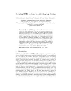 Securing RFID systems by detecting tag cloning Mikko Lehtonen1 , Daniel Ostojic2 , Alexander Ilic1 and Florian Michahelles1 1 2