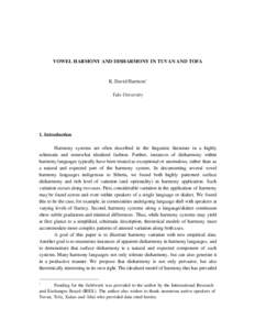 VOWEL HARMONY AND DISHARMONY IN TUVAN AND TOFA  K. David Harrison1 Yale University  1. Introduction