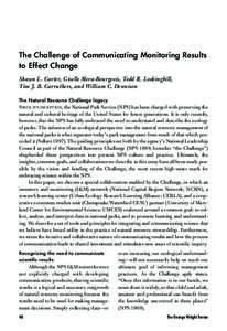 The Challenge of Communicating Monitoring Results to Effect Change Shawn L. Carter, Giselle Mora-Bourgeois, Todd R. Lookingbill, Tim J. B. Carruthers, and William C. Dennison The Natural Resource Challenge legacy