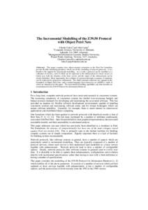 The Incremental Modelling of the Z39.50 Protocol with Object Petri Nets Charles Lakos1 and John Lamp2 Computer Science, University of Adelaide, Adelaide, SA, 5005, Australia. 2