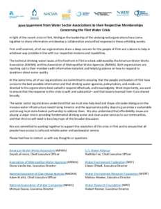 Joint Statement from Water Sector Associations to their Respective Memberships  Concerning the Flint Water Crisis  In light of the recent crisis in Flint, Michigan the leadership of the unders