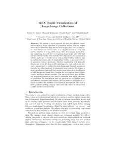 tipiX: Rapid Visualization of Large Image Collections Adrian V. Dalca1 , Ramesh Sridharan1 , Natalia Rost2 , and Polina Golland1 1  2