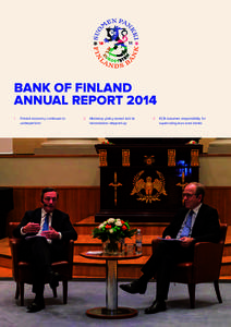 Bank of Finland / European System of Central Banks / Europe / Eurosystem / European Central Bank / Erkki Liikanen / Central bank / Euro / Seppo Honkapohja / European Union / Central bankers / Economy of Europe