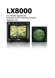 LX8000 (és LX8000D második ülés) Variométer és GPS- Navigációs Rendszer Version 2.0