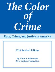 The Color of Crime Race, Crime, and Justice in AmericaRevised Edition