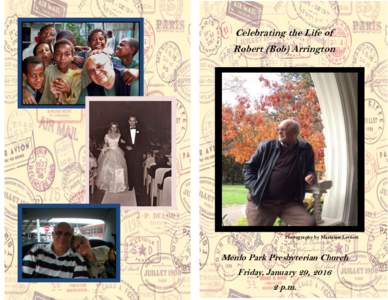 Celebrating the Life of Robert (Bob) Arrington Photography by Marianne Lettieri  Menlo Park Presbyterian Church
