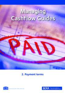 Cash flow / Corporate finance / Invoice / Factoring / Cheque / Cash flow forecasting / Dynamic discounting / Prompt payment