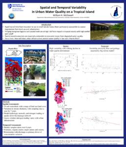 Spatial and Temporal Variability in Urban Water Quality on a Tropical Island William H. McDowell Department of Natural Resources & the Environment, University of New Hampshire, Durham, NH 03824