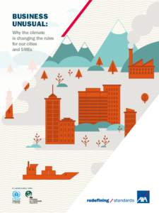 BUSINESS UNUSUAL: Why the climate is changing the rules for our cities and SMEs