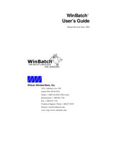 WinBatch? User’s Guide Manual Revision June, 2004 Wilson WindowWare, IncCalifornia Ave. SW
