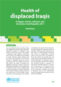 in Egypt, Jordan, Lebanon and the Syrian Arab Republic 2011 Summary Introduction Four years following the mass influx of Iraqis