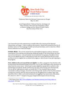 Promoting smart, fair food policy for New York  	
   Testimony	
  before	
  the	
  National	
  Commission	
  on	
  Hunger	
   May	
  13,	
  2015	
  