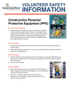 VOLUNTEER SAFETY  INFORMATION Construction Personal Protective Equipment (PPE) Eye and Face Protection
