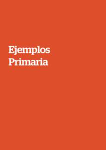 Ejemplos Primaria Rúbricas de observación de aula para la Evaluación del Desempeño Docente EJEMPLOS - PRIMARIA