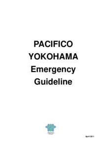 PACIFICO YOKOHAMA Emergency Guideline  April 2011