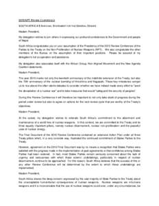 2015 NPT REVIEW CONFERENCE SOUTH AFRICA’S NATIONAL STATEMENT FOR THE GENERAL DEBATE Madam President, My delegation wishes to join others in expressing our profound condolences to the Government and people of Nepal. Sou