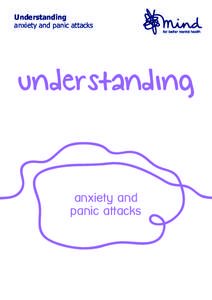 Understanding anxiety and panic attacks understanding  anxiety and