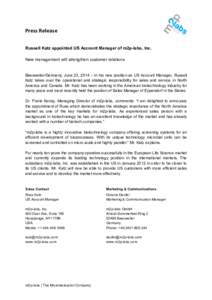 Press Release Russell Katz appointed US Account Manager of m2p-labs, Inc. New management will strengthen customer relations Baesweiler/Germany, June 23, 2014 – In his new position as US Account Manager, Russell Katz ta