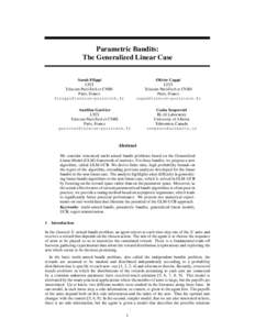 Parametric Bandits: The Generalized Linear Case Olivier Capp´e LTCI Telecom ParisTech et CNRS Paris, France