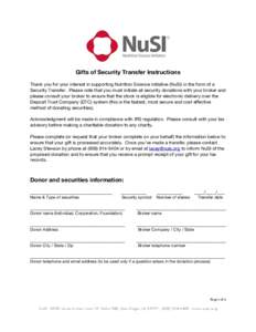 Gifts of Security Transfer Instructions Thank you for your interest in supporting Nutrition Science Initiative (NuSI) in the form of a Security Transfer. Please note that you must initiate all security donations with you