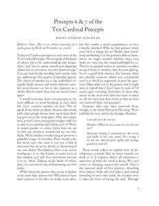 Precepts 6 & 7 of the Ten Cardinal Precepts r os h i b odhin kjol hede [Editor’s Note  : This is an edited transcript of a but also maybe a social acquaintance, or even teisho given by Roshi on November 19, 2006.] 