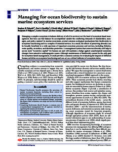 REVIEWS REVIEWS REVIEWS 204 Managing for ocean biodiversity to sustain marine ecosystem services Stephen R Palumbi1*, Paul A Sandifer2, J David Allan3, Michael W Beck4, Daphne G Fautin5, Michael J Fogarty6,