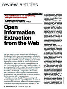 review articles Targeted IE methods are transforming into open-ended techniques. by Oren Etzioni, Michele Banko, Stephen Soderland, and Daniel S. Weld