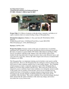 Sea Duck Joint Venture Annual Project Summary for Endorsed Projects FY 2005– (October 1, 2004 to Sept 30, 2005) Project Title: # 34: Effects of nutrients on the physiology, energetics, and behavior of captive seaducks 