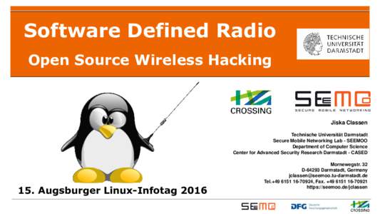 Software Defined Radio Open Source Wireless Hacking Jiska Classen Technische Universität Darmstadt Secure Mobile Networking Lab - SEEMOO