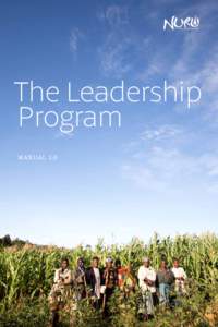 The Leadership Program M A N UA L 1.0 Authored by Thomas Hong with contributions from Jake Harriman, Kim Do, and Sarah Orton