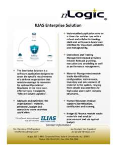 ILIAS Enterprise Solution  Web‐enabled application runs on  a three‐tier architecture with a  robust and reliable technology  stack and with a web‐based user  interface for maximum scalab