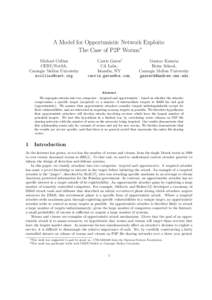 A Model for Opportunistic Network Exploits: The Case of P2P Worms∗ Michael Collins CERT/NetSA, Carnegie Mellon University 