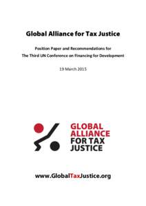   	
   Global Alliance for Tax Justice 	
   Position	
  Paper	
  and	
  Recommendations	
  for	
  
