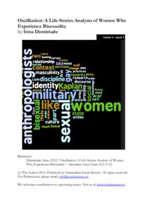 Oscilliation: A Life-Stories Analysis of Women Who Experience Bisexuality by Irina Dimitriade Reference: Dimitriade, Irina. 2012. “Oscilliation: A Life-Stories Analysis of Women