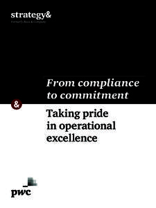 From compliance to commitment Taking pride in operational excellence