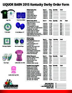 LIQUOR BARN 2015 Kentucky Derby Order Form  Logo Tee Foam Can Holder
